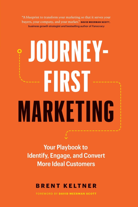 Book Journey-First Marketing Brent Keltner