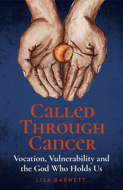 Buch Called Through Cancer Lisa Barnett