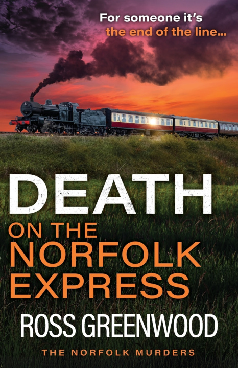 Книга Death on the Norfolk Express Ross Greenwood