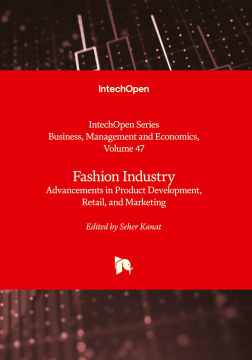 Kniha Fashion Industry - Advancements in Product Development, Retail, and Marketing 