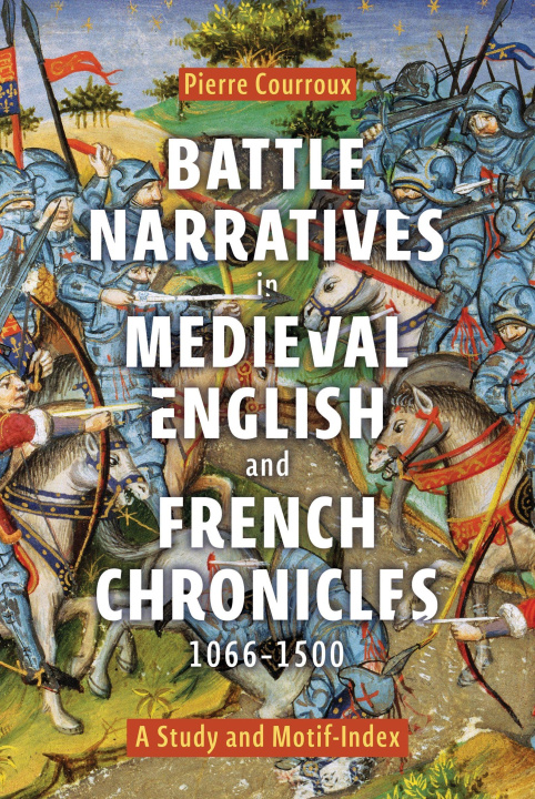 Boek Battle Narratives in Medieval English and French Chronicles, 1066-1500 Pierre Courroux