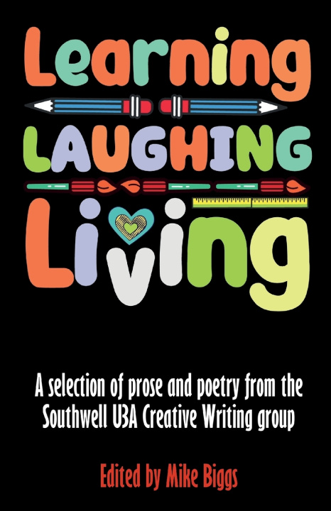 Kniha Learning, Laughing, Living Mike Biggs