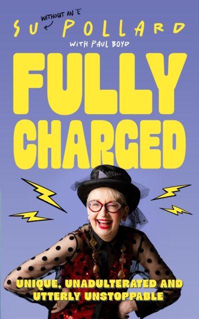 Kniha Su Pollard: Fully Charged Su Pollard