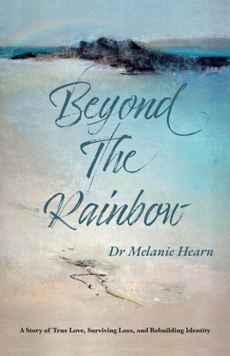 Kniha Beyond The Rainbow Dr Melanie Hearn