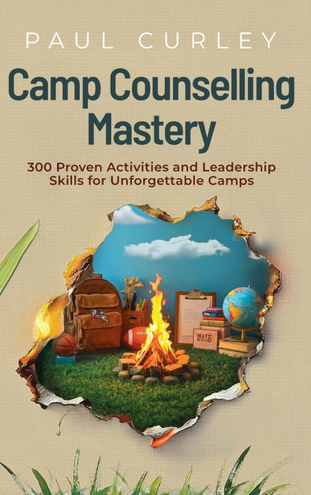 Книга Camp Counselling Mastery Paul Curley