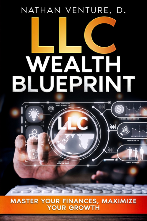 Kniha LLC Wealth Blueprint Nathan D Venture