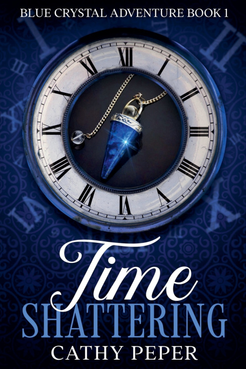Book Time Shattering Cathy Peper