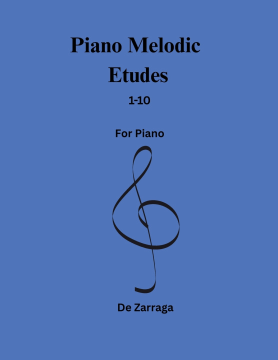 Knjiga Piano Melodic Etudes 1-10 Dubiell De Zarraga