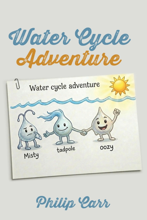 Kniha Water Cycle Adventure Philip Carr