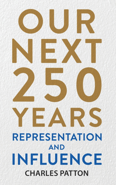 Kniha Our Next 250 Years Patton