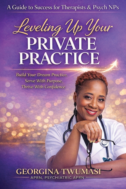 Kniha Leveling Up Your Private Practice Georgina Twumasi