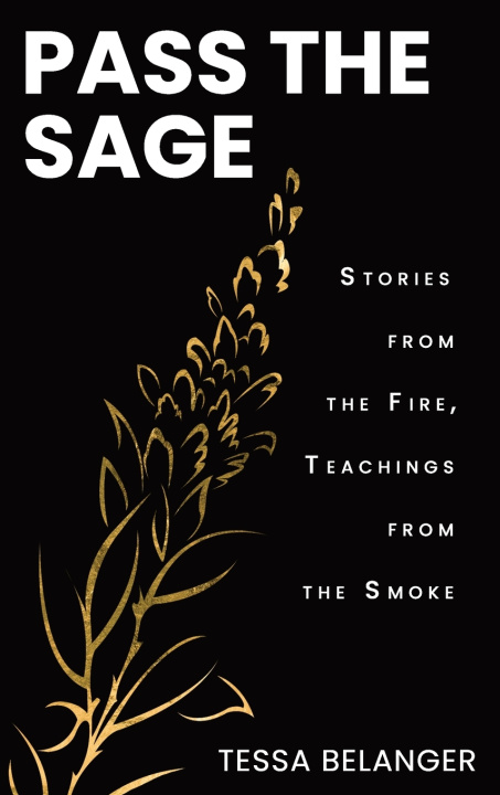 Kniha Pass The Sage Tessa Belanger