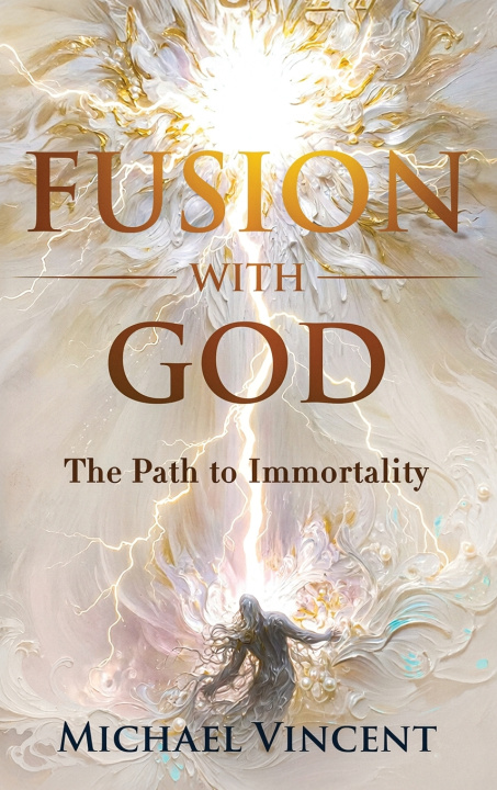 Book Fusion with God Michael Vincent