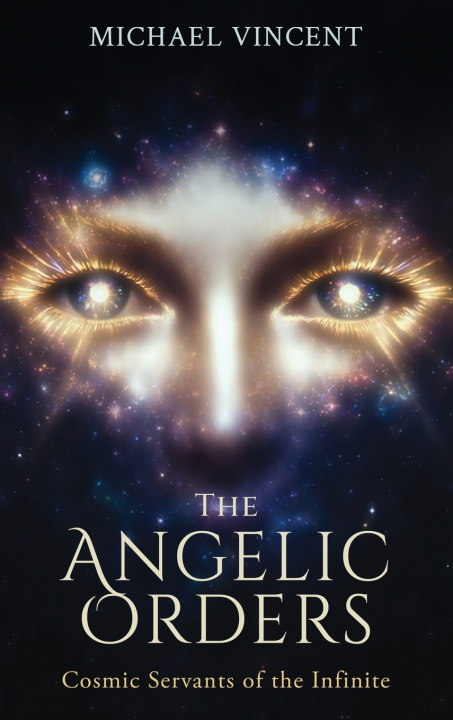 Kniha The Angelic Orders Michael Vincent