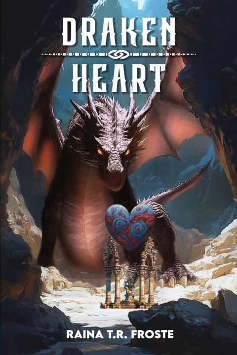 Book DRAKEN HEART Raina T.R. Froste