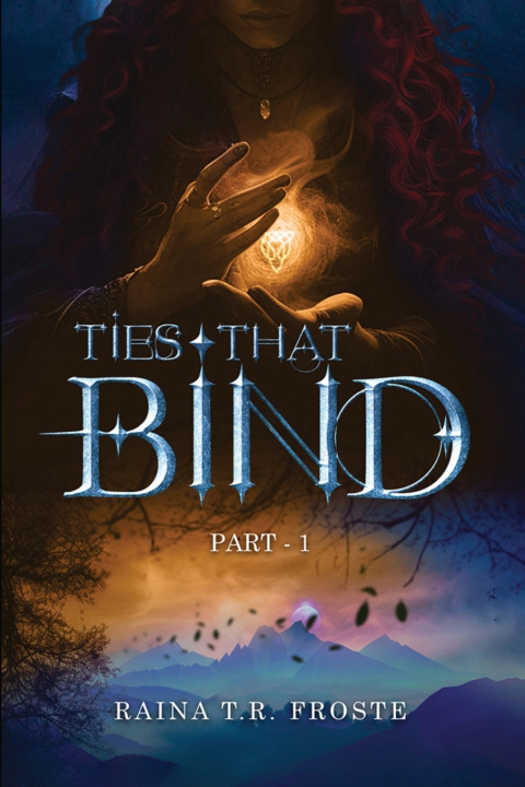 Kniha Ties That Bind Raina T.R. Froste
