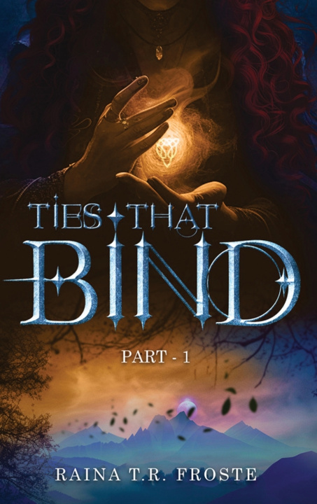 Kniha Ties That Bind Raina T.R. Froste