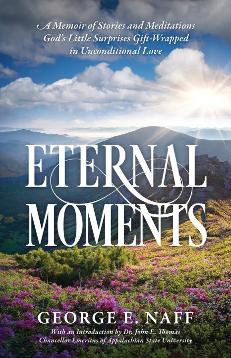 Книга Eternal Moments George E. Naff