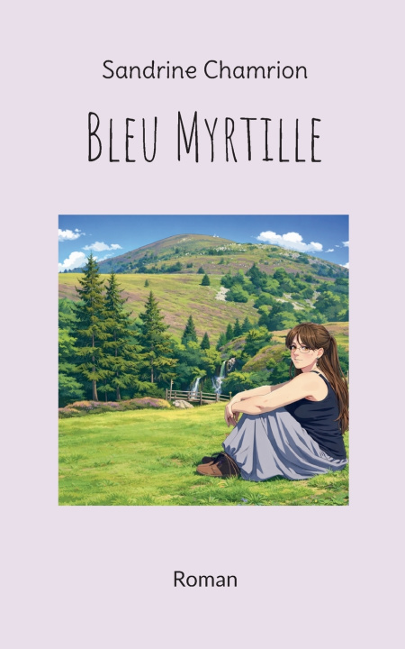 Book Bleu Myrtille Sandrine Chamrion