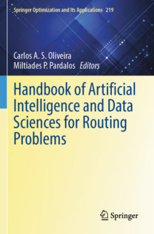 Book Handbook of Artificial Intelligence and Data Sciences for Routing Problems Miltiades P. Pardalos