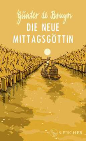 Kniha Die neue Mittagsgöttin Günter de Bruyn