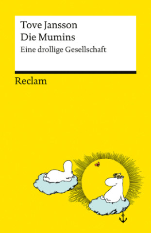 Kniha Die Mumins. Eine drollige Gesellschaft Tove Jansson