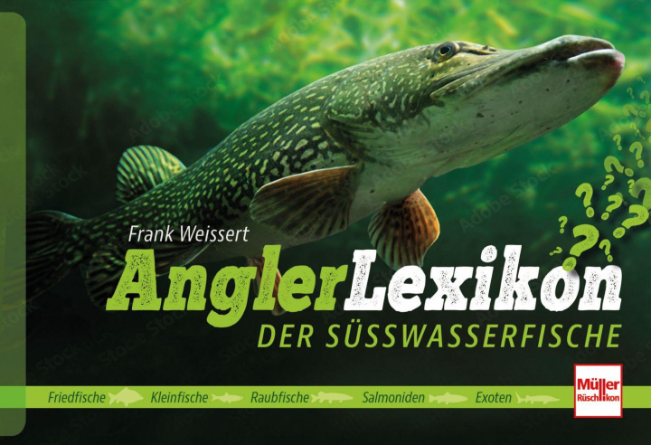 Kniha Angler-Lexikon der Süßwasserfische Frank Weissert