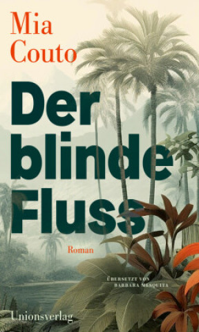 Book Der blinde Fluss Barbara Mesquita