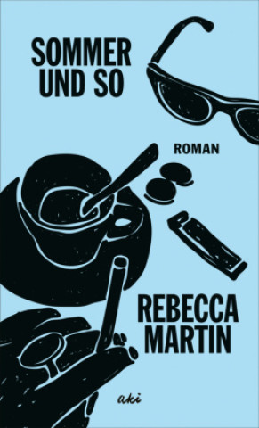 Book Sommer und so Rebecca Martin