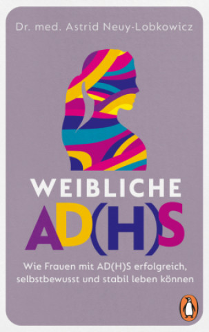 Kniha Weibliche AD(H)S Astrid Neuy-Lobkowicz
