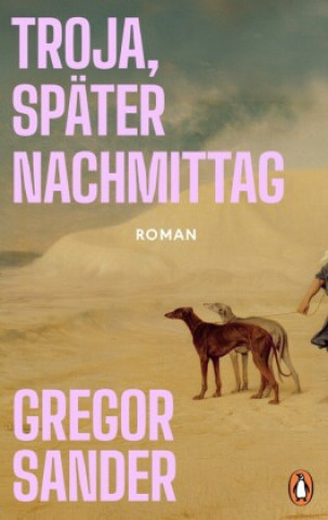 Kniha Troja, später Nachmittag Gregor Sander
