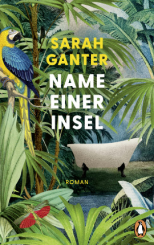 Kniha Name einer Insel Sarah Ganter