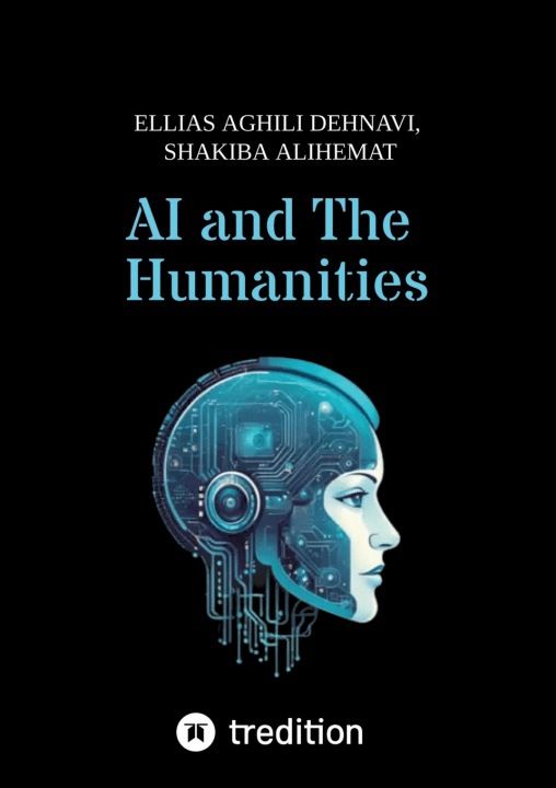 Knjiga AI and The Humanities Shakiba Alihemat
