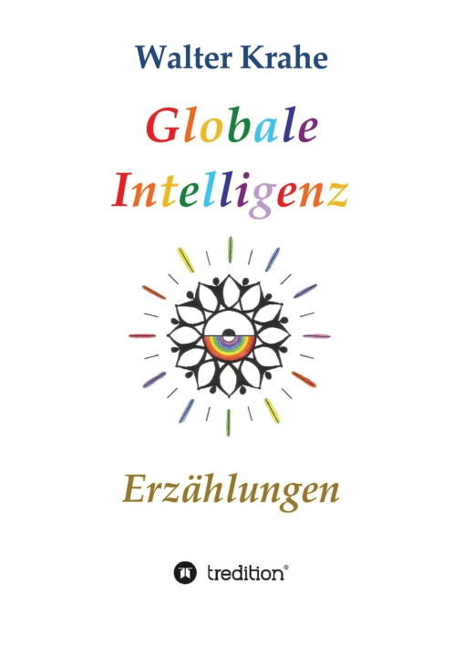 Kniha Globale Intelligenz Walter Krahe