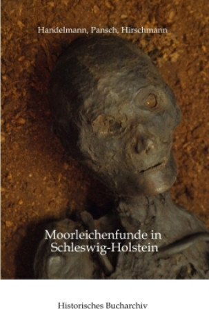 Boek Moorleichenfunde in Schleswig-Holstein Adolf Pansch