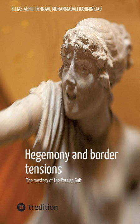 Kniha Hegemony and border tensions Mohammadali Rahiminejad