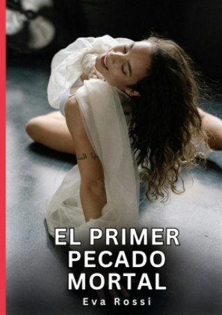 Kniha El Primer Pecado Mortal Eva Rossi