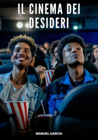 Kniha Il Cinema dei Desideri Manuel García