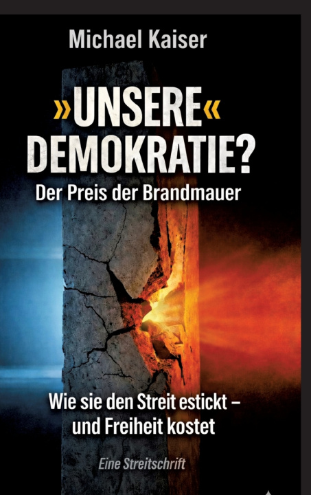 Kniha 'UNSERE' DEMOKRATIE? Michael Kaiser