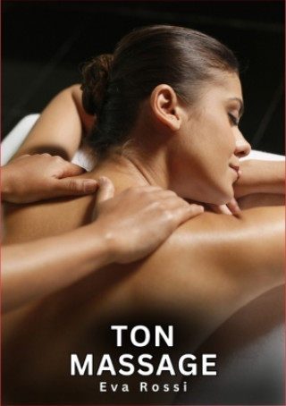 Kniha Ton Massage Eva Rossi
