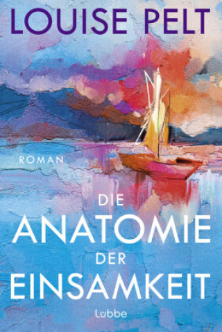 Kniha Die Anatomie der Einsamkeit Louise Pelt