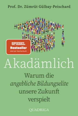 Kniha Akadämlich Zümrüt Gülbay-Peischard