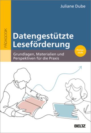 Kniha Datengestützte Leseförderung Juliane Dube