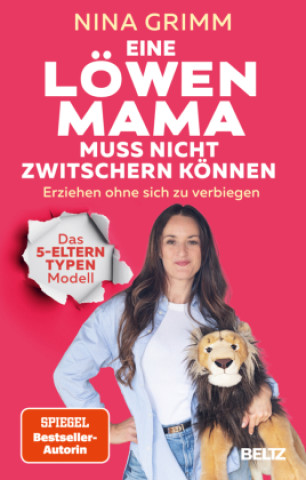 Kniha Eine Löwen-Mama muss nicht zwitschern können Nina Grimm