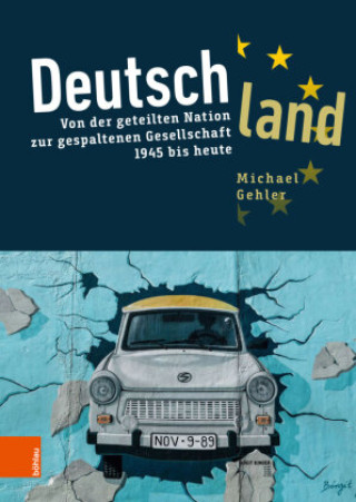 Kniha Deutschland Michael Gehler