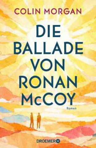 Kniha Die Ballade von Ronan McCoy Frauke Czwikla