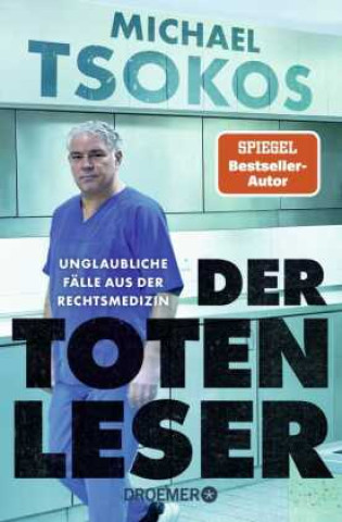 Kniha Der Totenleser Michael Tsokos