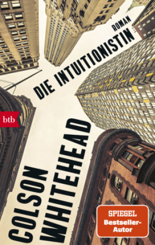 Kniha Die Intuitionistin Colson Whitehead