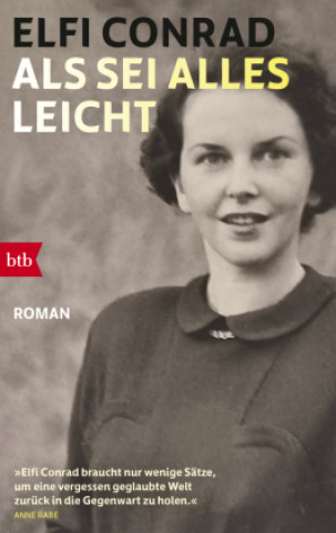 Kniha Als sei alles leicht Elfi Conrad