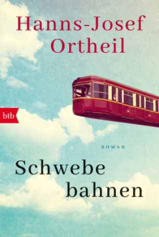 Kniha Schwebebahnen Hanns-Josef Ortheil